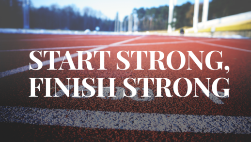 Start Strong, Finish Strong