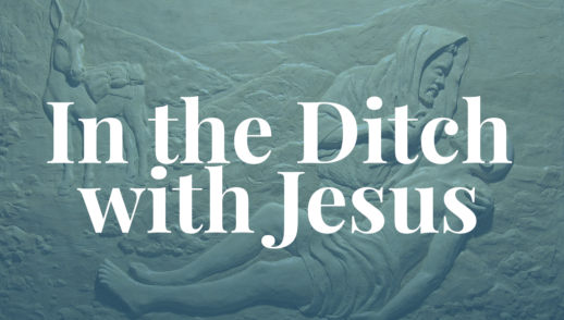 In the Ditch with Jesus