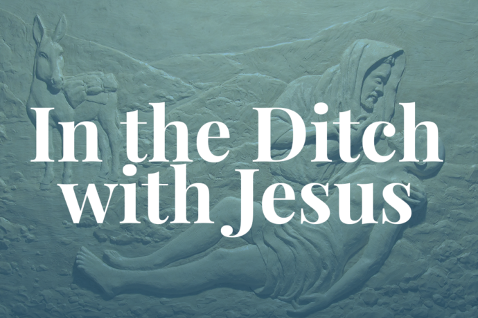 In the Ditch with Jesus