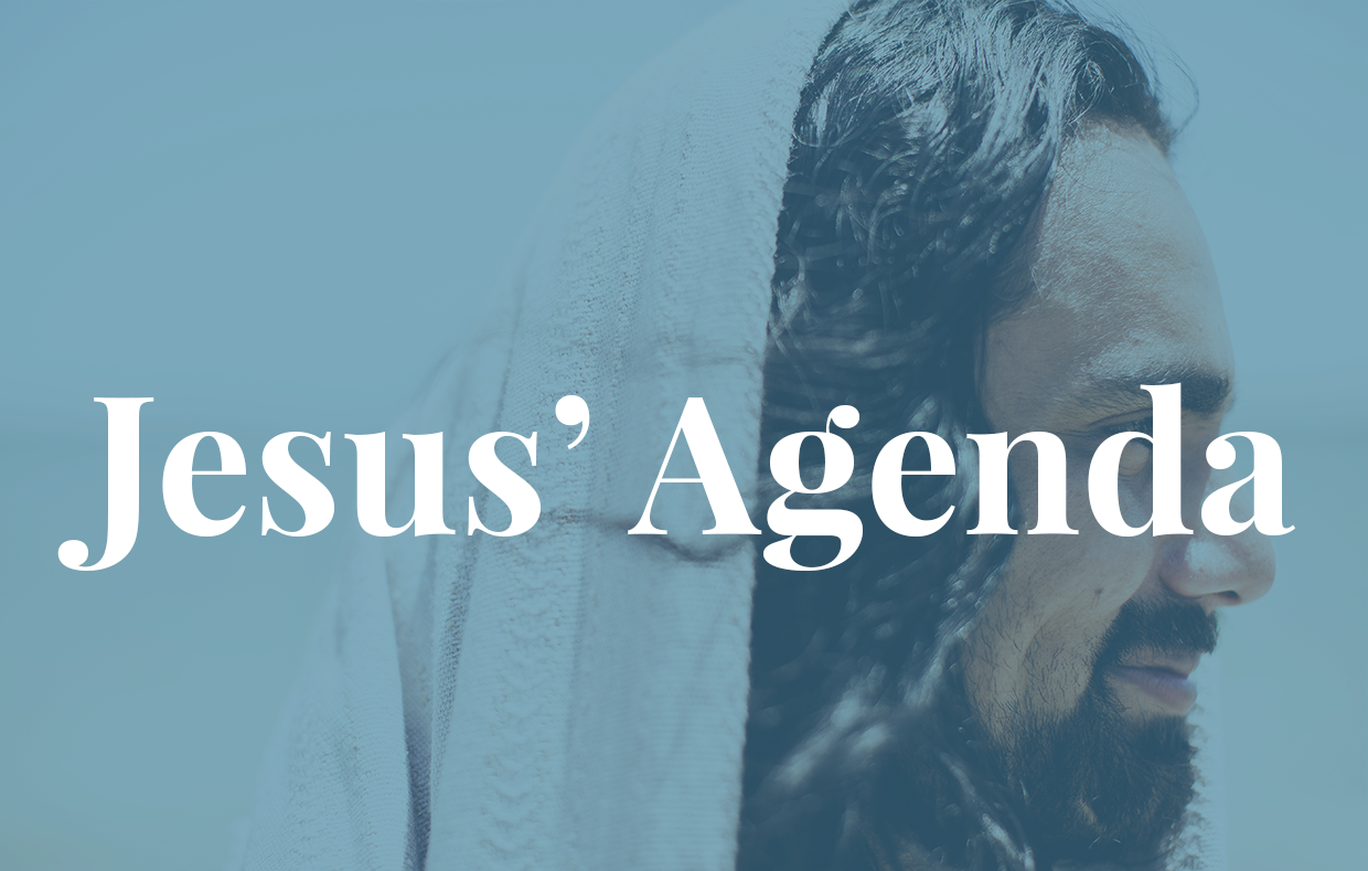 Jesus' Agenda