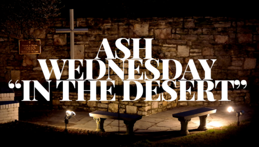 Ash Wednesday: "In The Desert"