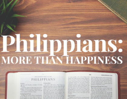 Philippians: More Than Happiness