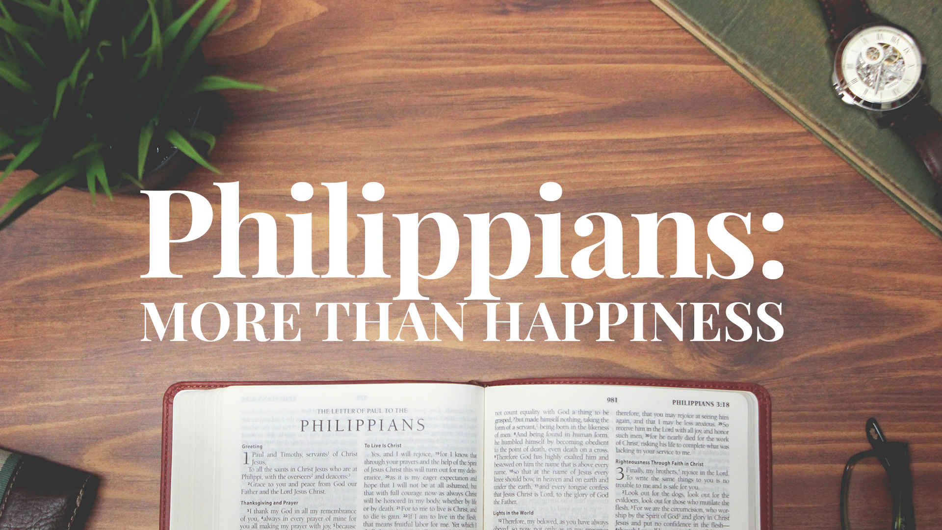 Philippians: More Than Happiness