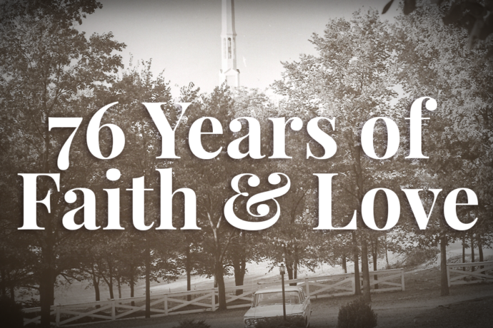 76 Years of Faith & Love