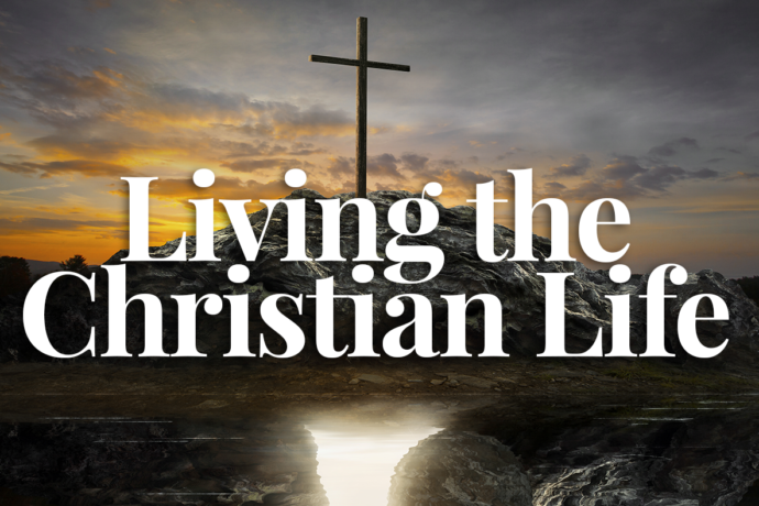 Living the Christian Life