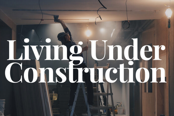 Living Under Construction