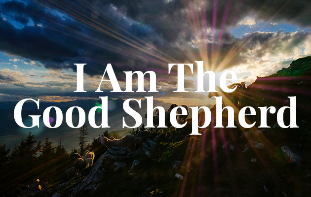 "I Am the Good Shepherd"