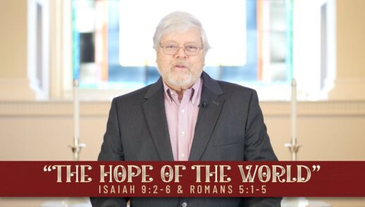 Nov. 29 - "The Hope of the World" - Advent week 1