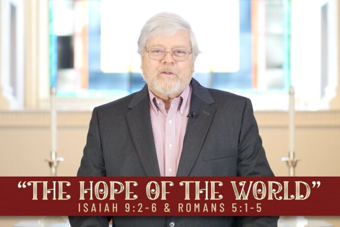 Nov. 29 - "The Hope of the World" - Advent week 1